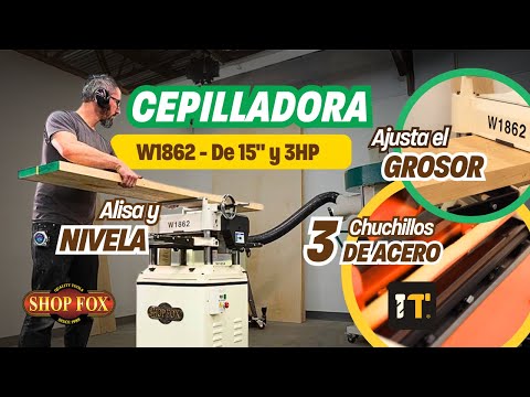 Cepilladora de 15" y 3 HP Shop Fox W1862